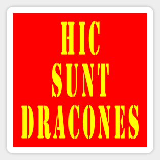 Here Be Dragons - Hic Sunt Dracones Magnet